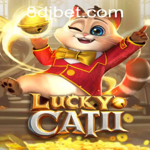 Exploring LuckyCatII: The Exciting World of DJBet Gaming